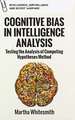 Cognitive Bias in Intelligence Analysis