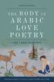 The Body in Arabic Love Poetry