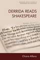 Derrida Reads Shakespeare