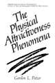 The Physical Attractiveness Phenomena