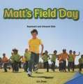 Matt's Field Day: Represent and Interpret Data