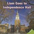 Liam Goes to Independence Hall