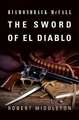 The Sword of El Diablo