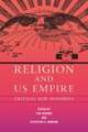 Religion and US Empire – Critical New Histories