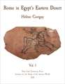 Rome in Egypt`s Eastern Desert – Volume One