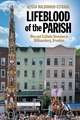 Lifeblood of the Parish – Men and Catholic Devotion in Williamsburg, Brooklyn