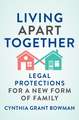 Living Apart Together – Legal Protections for a New Form of Family