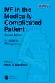 IVF in the Medically Complicated Patient: A Guide to Management