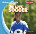 I Love Soccer