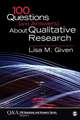 100 Questions (and Answers) About Qualitative Research