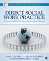 Direct Social Work Practice: Theories and Skills for Becoming an Evidence-Based Practitioner