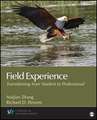 Field Experience: Transitioning From Student to Professional