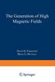 The Generation of High Magnetic Fields