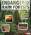 Endangered Rain Forests: Investigating Rain Forests in Crisis