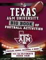 Texas A&m University: Big Book of Football Activities