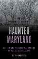 Haunted Maryland