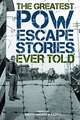 GREATEST POW ESCAPE STORIES EVPB