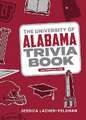 The University of Alabama Trivia Book