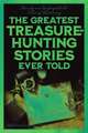 The Greatest Treasure-Hunting Stories Ever Told