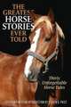 The Greatest Horse Stories Ever Told