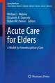 Acute Care for Elders: A Model for Interdisciplinary Care