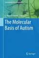 The Molecular Basis of Autism