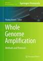 Whole Genome Amplification: Methods and Protocols