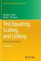 Test Equating, Scaling, and Linking: Methods and Practices