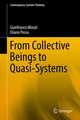 From Collective Beings to Quasi-Systems