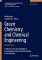 Green Chemistry and Chemical Engineering