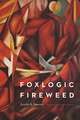 Foxlogic, Fireweed