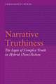 Narrative Truthiness: The Logic of Complex Truth in Hybrid (Non)Fiction