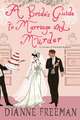 A Bride's Guide to Marriage and Murder