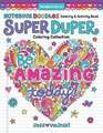 Notebook Doodles Super Duper Coloring & Activity Book: With Color-Your-Own Stickers!