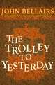 The Trolley to Yesterday