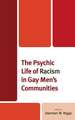 Psychic Life of Racism in Gay Men's Communities