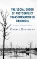 Social Order of Postconflict Transformation in Cambodia