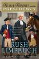 Rush Revere and the Presidency