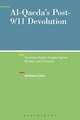 Al-Qaeda's Post-9/11 Devolution: The Failed Jihadist Struggle Against the Near and Far Enemy