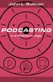 Podcasting in a Platform Age: From an Amateur to a Professional Medium