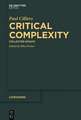 Critical Complexity: Collected Essays