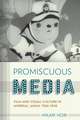 Promiscuous Media – Film and Visual Culture in Imperial Japan, 1926–1945