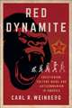 Red Dynamite – Creationism, Culture Wars, and Anticommunism in America