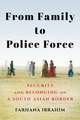 From Family to Police Force – Security and Belonging on a South Asian Border