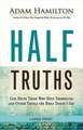 Half Truths [Large Print]: God Helps Those Who Help Themselves and Other Things the Bible Doesn't Say