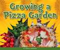 Growing a Pizza Garden