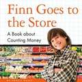 Finn Goes to the Store: A Book about Counting Money