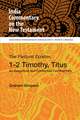 The Pastoral Epistles, 1-2 Timothy, Titus: An Exegetical and Contextual Commentary