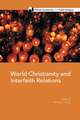 World Christianity and Interfaith Relations