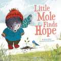 Little Mole Finds Hope